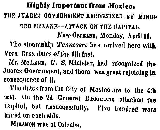 “Highly Important from Mexico,” New York Times, April 12, 1859