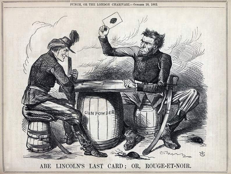 "Abe Lincoln's Last Card; Or Rouge-et-Noire,” cartoon, October 18, 1862