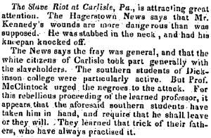 “The Slave Riot at Carlisle, Pa.,” Boston (MA) Liberator, June 18, 1847
