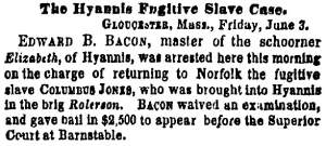 “The Hyannis Fugitive Slave Case,” New York Times, June 4, 1859