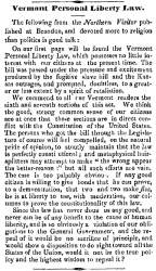 “Vermont Personal Liberty Law,” (Montpelier) Vermont Patriot, February 9, 1861